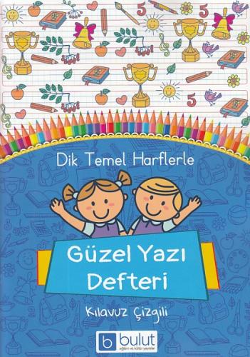 Dik Temel Harflerle Güzel Yazı Defteri (A4) Kolektif