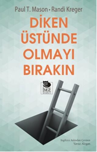 Diken Üstünde Olmayı Bırakın %10 indirimli Paul T. Mason