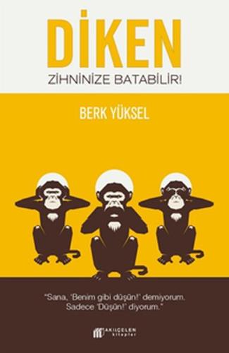 Diken Zihninize Batabilir %14 indirimli Berk Yüksel