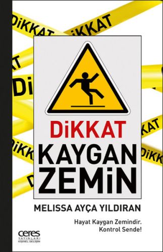 Dikkat Kaygan Zemin Melissa Ayça Yıldıran