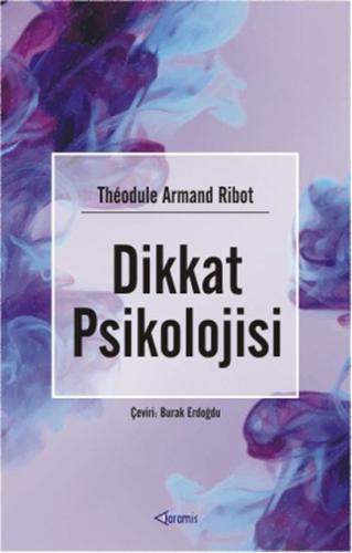 Dikkat Psikolojisi Theodule Armand Ribot