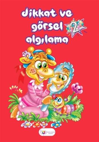 Dikkat ve Görsel Algılama 2 Zerrin İrekli