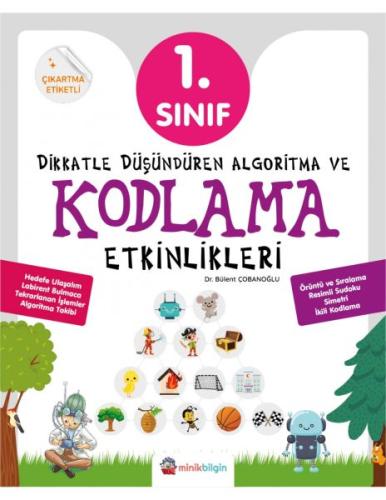 Dikkatle Düşündüren Algoritma ve Kodlama Etkinlikleri 1. Sınıf Bülent 