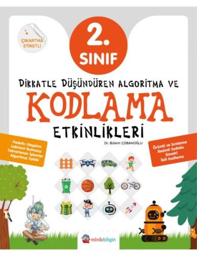 Dikkatle Düşündüren Algoritma ve Kodlama Etkinlikleri 2. Sınıf Bülent 