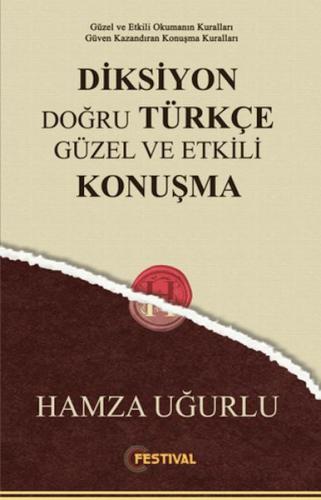 Diksiyon Doğru Türkçe Güzel ve Etkili Konuşma %20 indirimli Hamza Uğur