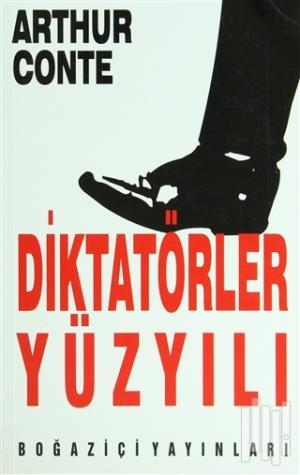 Diktatörler Yüzyılı %11 indirimli Arthur Conte