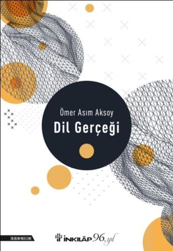 Dil Gerçeği %15 indirimli Ömer Asım Aksoy