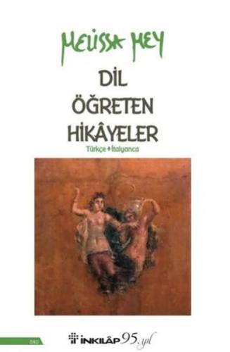 Dil Öğreten Hikayeler Türkçe - İtalyanca %15 indirimli Melissa Mey