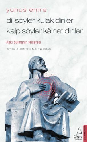 Dil Söyler Kulak Dinler Kalp Söyler Kainat Dinler - Aşkı Bulmanın Fels