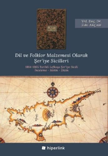 Dil ve Folklor Malzemesi Olarak Şer’iye Sicilleri %15 indirimli Zeki A