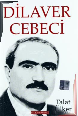 Dilaver Cebeci Hayatı - Sanatı - Eserleri Talat Ülker