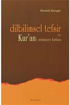 Dilbilimsel Tefsir ve Kur'an'ı Anlamaya Katkısı %20 indirimli Mustafa 