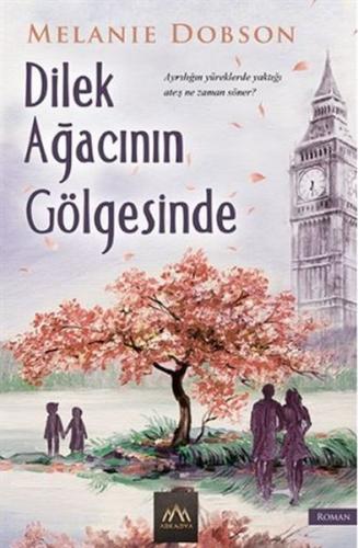 Dilek Ağacının Gölgesinde %18 indirimli Melanie Dobson