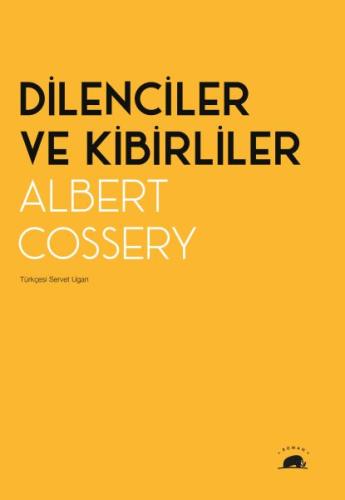 Dilenciler ve Kibirliler %15 indirimli Albert Cossery