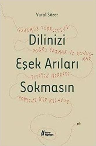 Dilinizi Eşek Arıları Sokmasın %18 indirimli Vural Sözer