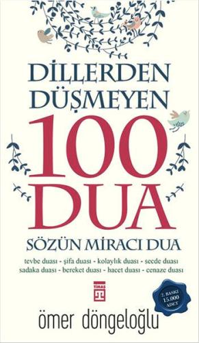 Dillerden Düşmeyen 100 Dua %15 indirimli Ömer Döngeloğlu