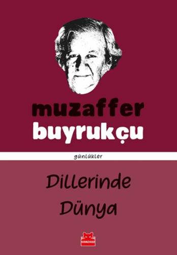 Dillerinde Dünya %14 indirimli Muzaffer Buyrukçu