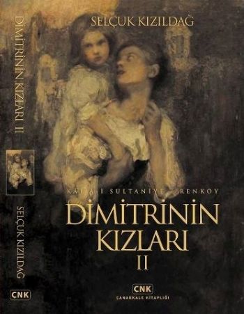 Dimitri'nin Kızları II Selçuk Kızıldağ