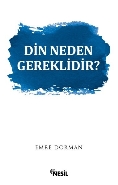 Din Neden Gereklidir ? Emre Dorman