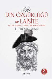 Din Özgürlüğü ve Laisite / ABD ile Fransa Arasında Bir Karşılaştırma T