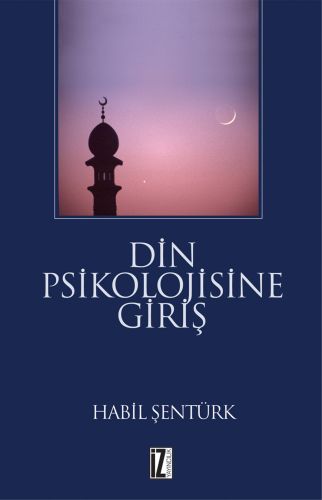 Din Psikolojisine Giriş %15 indirimli Habil Şentürk