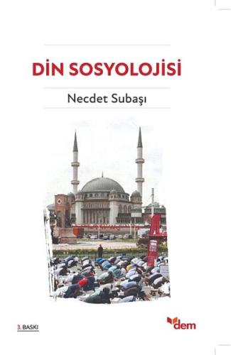 Din Sosyolojisi Necdet Subaşı