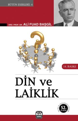 Din ve Laiklik %13 indirimli Ali Fuad Başgil