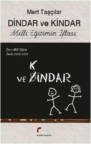 Dindar Ve Kindar Mili Eğitimin İflası Mert Taşçılar