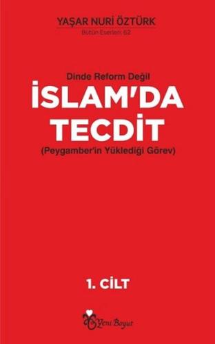 Dinde Reform Değil İslam’da Tecdit (2 Cilt Takım) Yaşar Nuri Öztürk