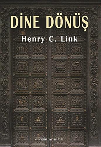 Dine Dönüş Henry C. Link