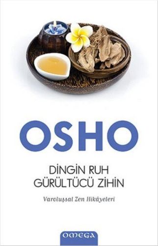 Dingin Ruh Gürültücü Zihin Osho