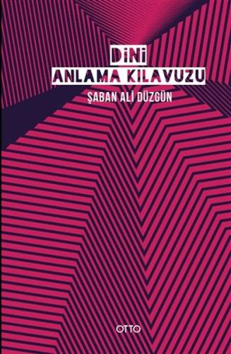 Dini Anlama Kılavuzu %17 indirimli Şaban Ali Düzgün