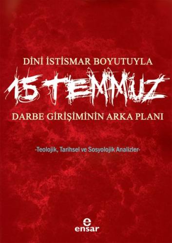 Dini İstismar Boyutuyla 15 Temmuz Darbe Girişiminin Arka Planı %18 ind