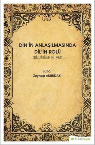 Din'in Anlaşılmasında Dil'in Rolü-Bildiriler Kitabı %15 indirimli Zeyn