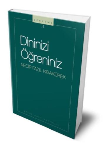 Dininizi Öğreniniz Necip Fazıl Kısakürek