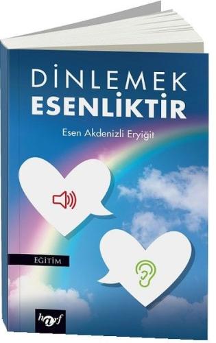 Dinlemek Esenliktir Esen Akdenizli Eryiğit