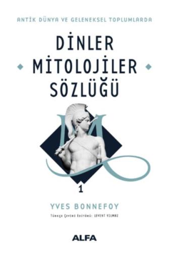 Dinler Mitolojiler Sözlüğü 01 (Ciltli) %10 indirimli Yves Bonnefoy