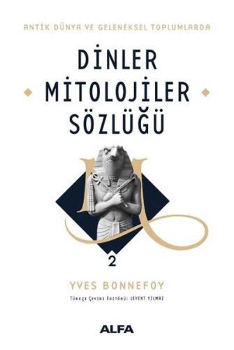 Dinler Mitolojiler Sözlüğü 2 - (Ciltli) %10 indirimli Yves Bonnefoy Ri