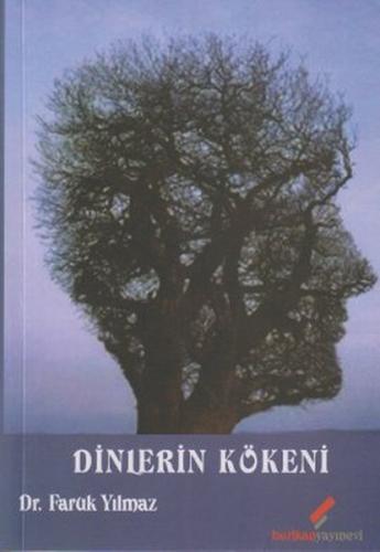 Dinlerin Kökeni %10 indirimli Faruk Yılmaz