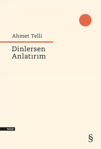 Dinlersen Anlatırım %10 indirimli Ahmet Telli