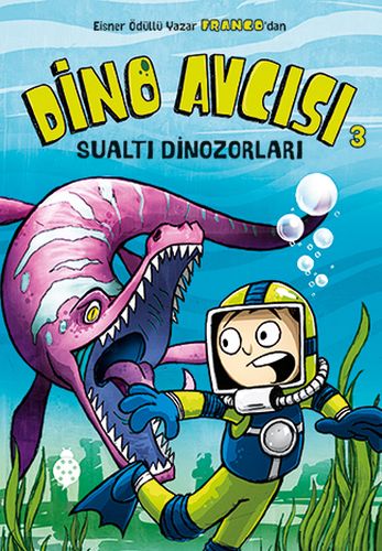 Dino Avcısı 3 - Sualtı Dinozorları %18 indirimli Franco Aureliani