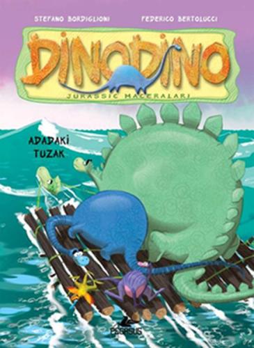 Dinodino -3 / Adadaki Tuzak %15 indirimli Stefano Bordiglioni