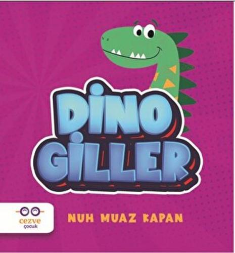 Dinogiller %19 indirimli Nuh Muaz Kapan