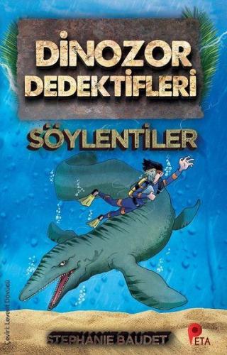 Dinozor Dedektifleri - Söylentiler %20 indirimli Stephaie Baudet