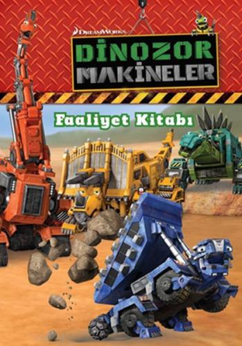 Dinozor Makineler - Faaliyet Kitabı Kolektif