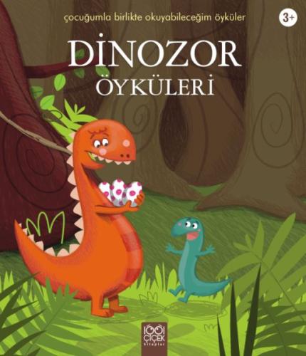 Dinozor Öyküleri / Çocuğumla Birlikte Okuyabileceğim Öyküler %14 indir