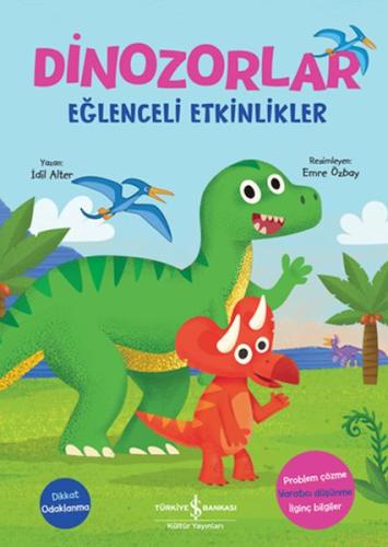 Dinozorlar – Eğlenceli Etkinlikler %31 indirimli İdil Alter