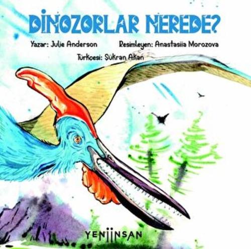 Dinozorlar Nerede? %15 indirimli Julie Anderson