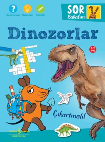 Dinozorlar – Sor Bakalım – Çıkartmalı! Laura Leıntz