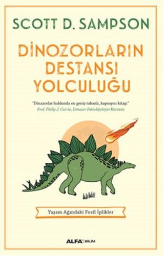 Dinozorların Destansı Yolculuğu %10 indirimli Scott D. Sampson